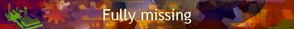 Fully missing